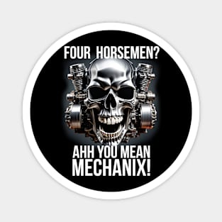 Ahh You Mean Mechanix Magnet